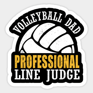 Volleyball Dad Professional Line Judge Funny Volleyball Dad Sticker